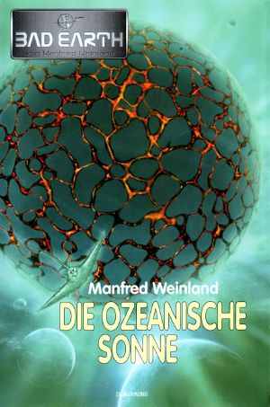 [Bad Earth HC 19] • Die ozeanische Sonne